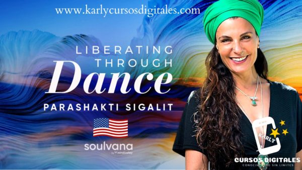 Liberating Through Dance Parashakti Sigalit Sulvana Mindvalley