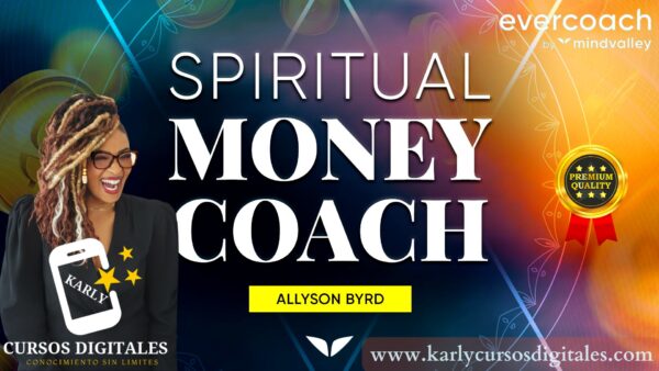 Spiritual Money Coach By Allyson Byrd - Evercoach In English