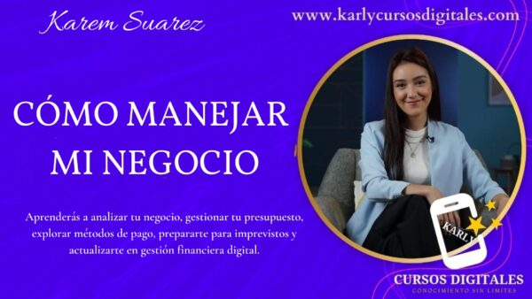 Cómo Manejar Mi Negocio - Karem Suarez